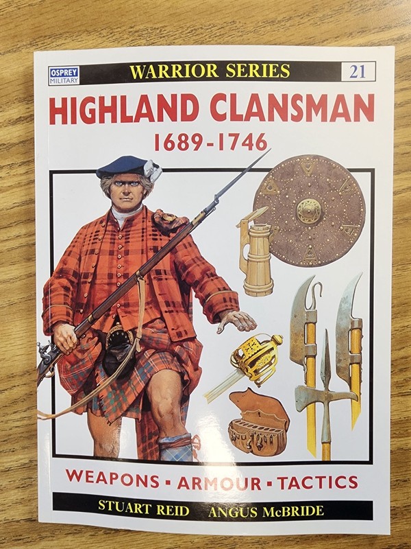 Highland Clansman 1689-1746 by Reid Osprey Warrior Series 21 PB 1997 Scotland