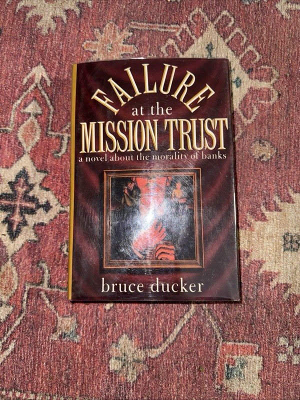 Failure at the Mission Trust Bruce Ducker dust jacket 1986 Signed