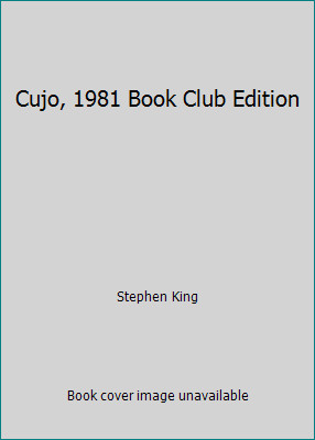 Cujo, 1981 Book Club Edition by Stephen King