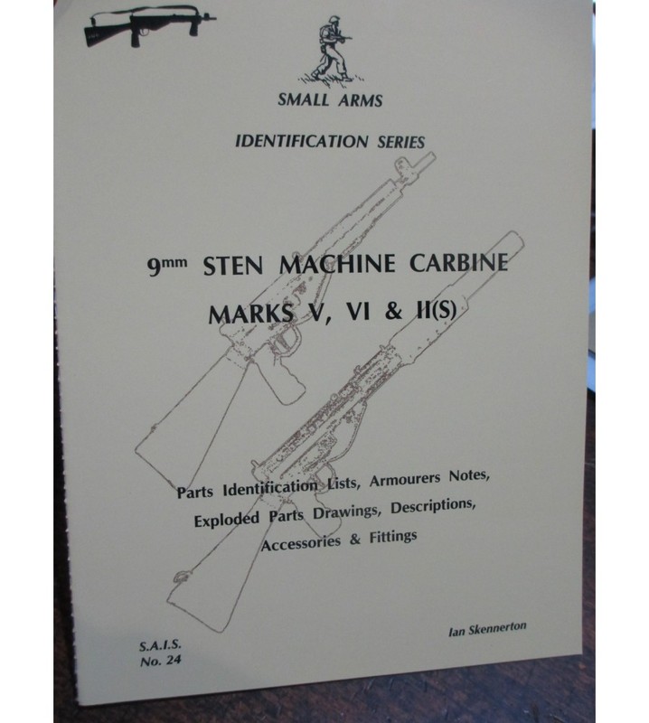9mm Sten Machine Carbine Marks V, VI & II(S) By Ian Skennerton New Book