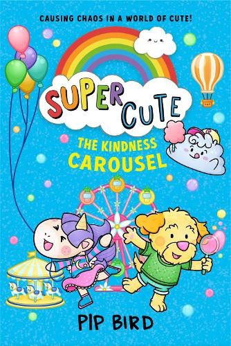 The Kindness Carousel: New super fun advent… by Bird, Pip Paperback / softback