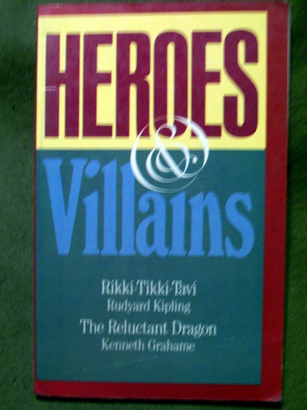 Heroes & Villains: Rikki-Tikki-Tavi / The Reluctant Dragon (1989, Softcover/Pbk)