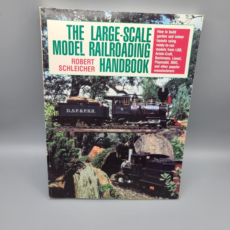 The Large-Scale Model Railroading Handbook Large Paperback Book