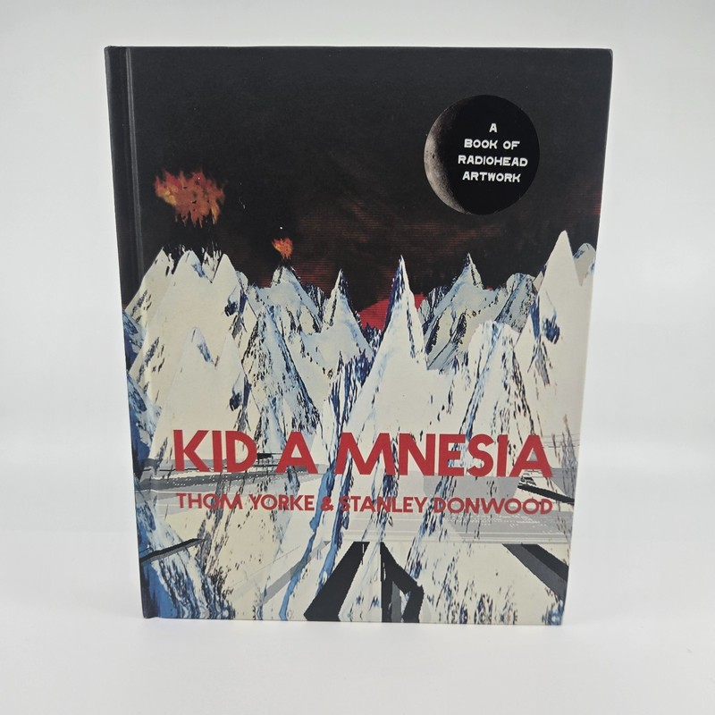 Kid A Mnesia : A Book of Radiohead Artwork, Hardcover by Yorke, Thom; Donwood…