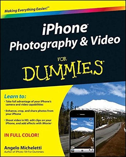 IPHONE PHOTOGRAPHY AND VIDEO FOR DUMMIES By Angelo Micheletti **Mint Condition**