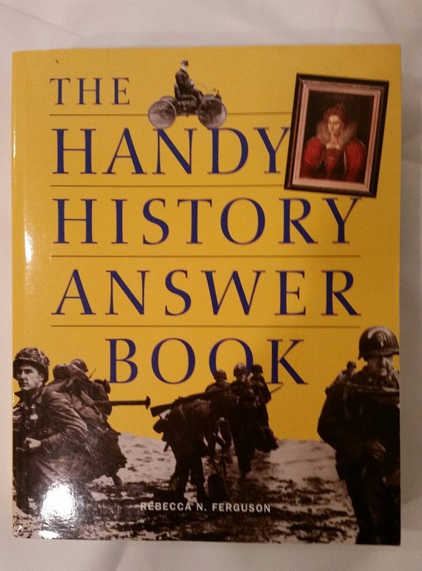Handy Answer Book: The Handy History Answer Book by Rebecca Nelson-Ferguson (200