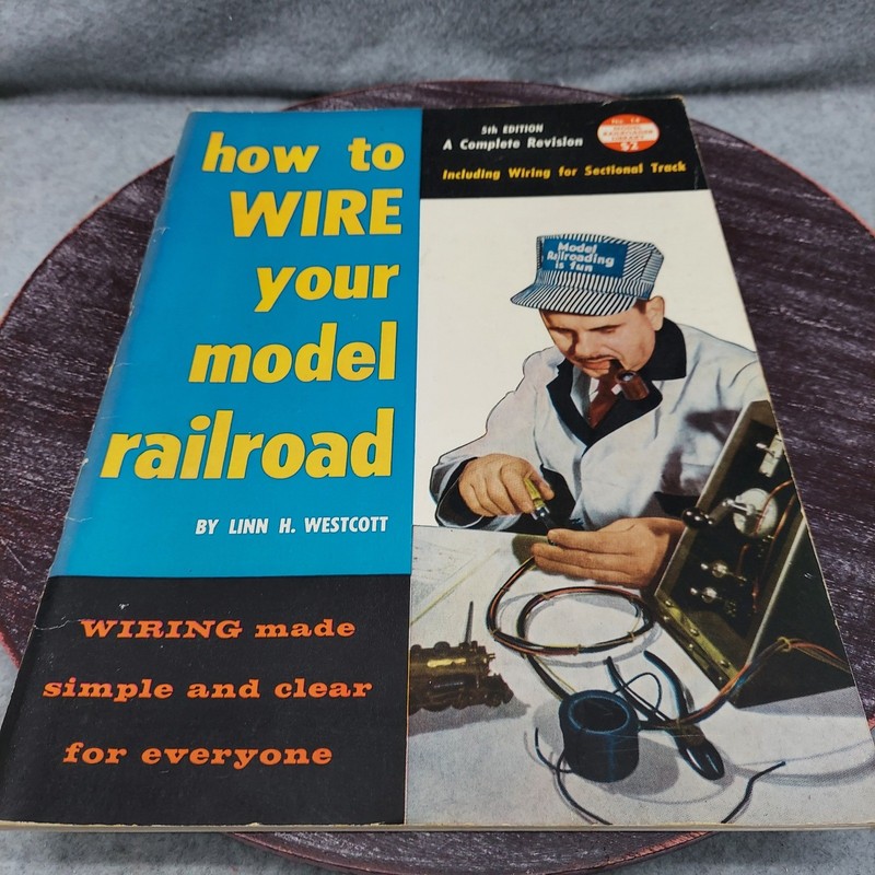 How to Wire Your Model Railroad Linn Westcott 5th Ed 1959 Kalmbach Publishing
