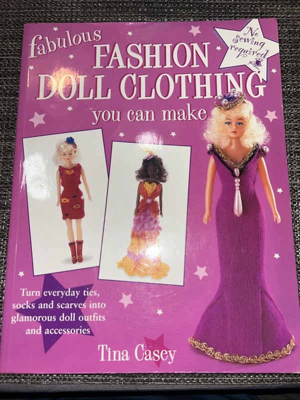 Fabulous Fashion Doll Clothing You Can Make by Tina Casey (1999, Trade…