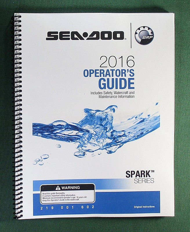 2016 SeaDoo SPARK Series Operator’s Manual w/ Protective Covers