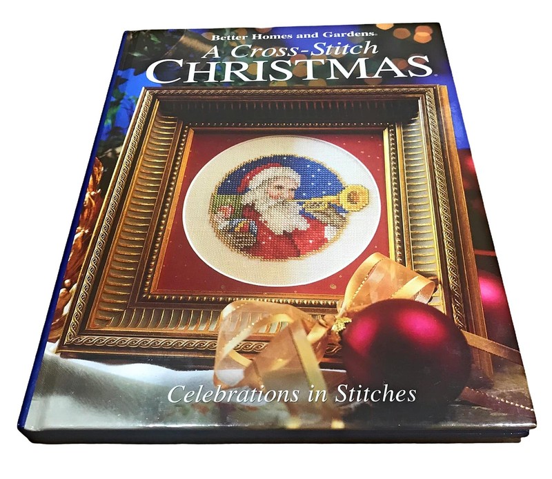 A Cross-Stitch Christmas; Celebrations in Stitches (Better Homes and Gardens…