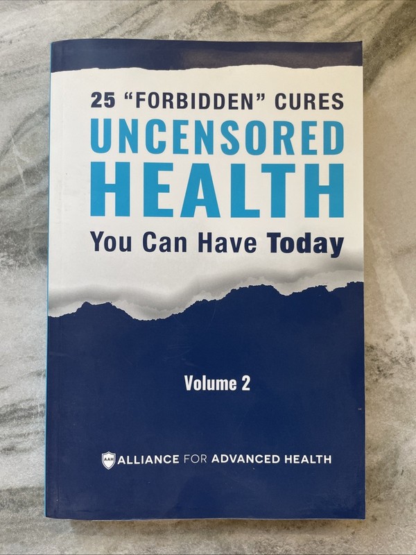 Uncensored Health 25 «Forbidden» Cures You Can Have Today Volume 2