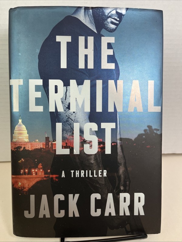 Terminal List : A Thriller by Jack Carr (2018, Hardcover)