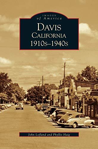 Davis, California: : 1910s-1940s, Lofland, Haig 9781531600976 Free Shipping-,