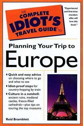 Complete Idiots Guide to Planning Your Trip to Europe, The – Paperback – GOOD