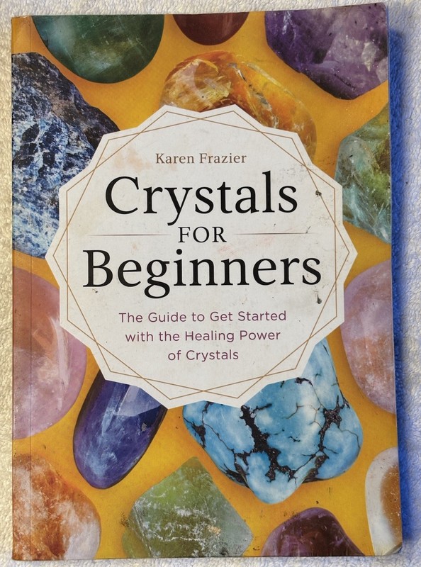 Crystals for Beginners: The Guide to Get Started with the Healing Paper Back -VG