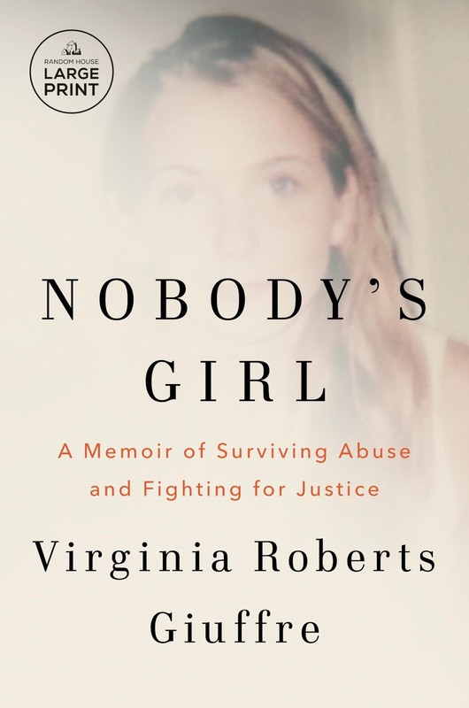 Nobody’s Girl: A Memoir of Surviving Abuse and Fighting for Justice
