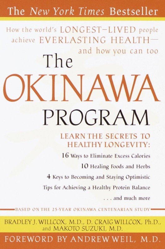 The Okinawa Program: How the World’s Longest-Lived People Achieve Everlastin…