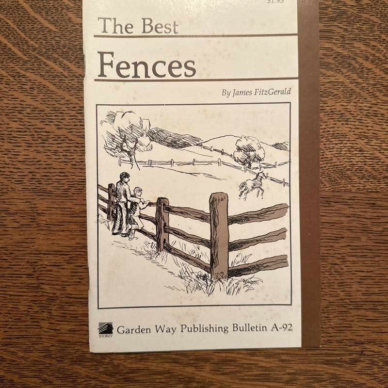 1984 The Best Fences – Garden Way Publishing Bulletin A-92 32 pages