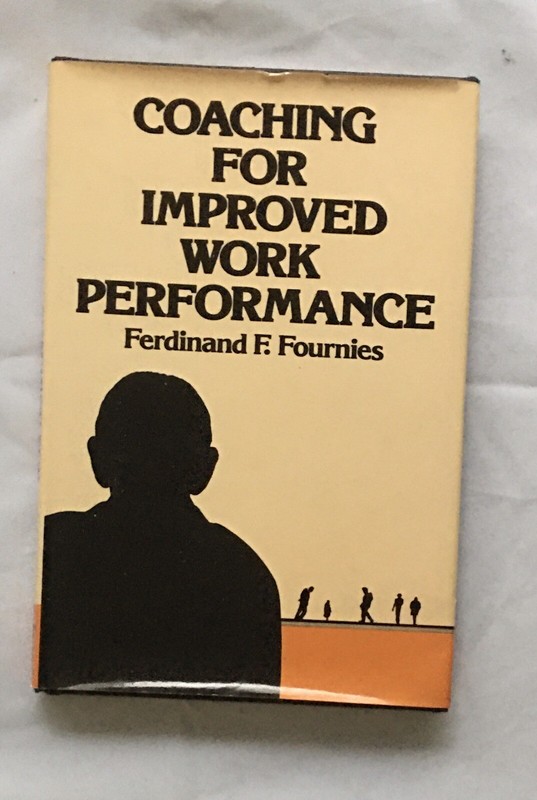 Coaching for Improved Work Performance by Ferdinand F. Fournies 1978 Hardcover