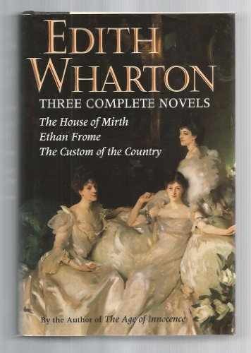 Edith Wharton: Three Complete – Hardcover, by Wharton Edith – Acceptable j