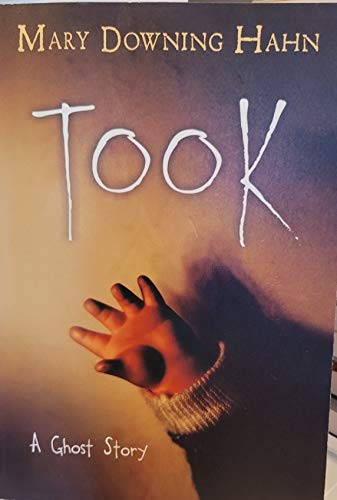 Took: A Ghost Story by Mary Downing Hahn
