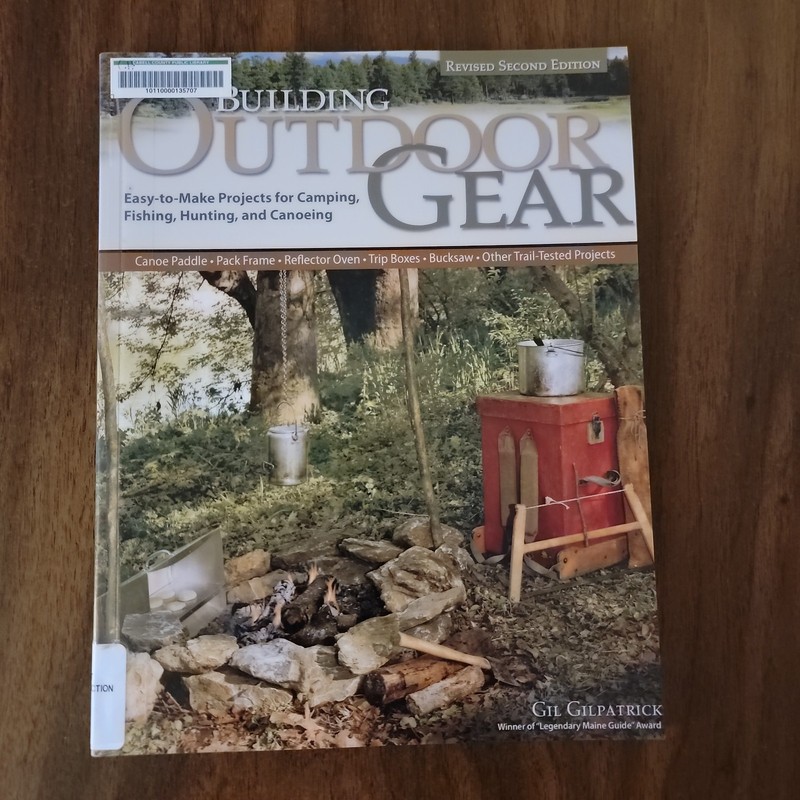 Building Outdoor Gear Gil Gilpatrick Woodworking Camping Bushcraft Canoe Project