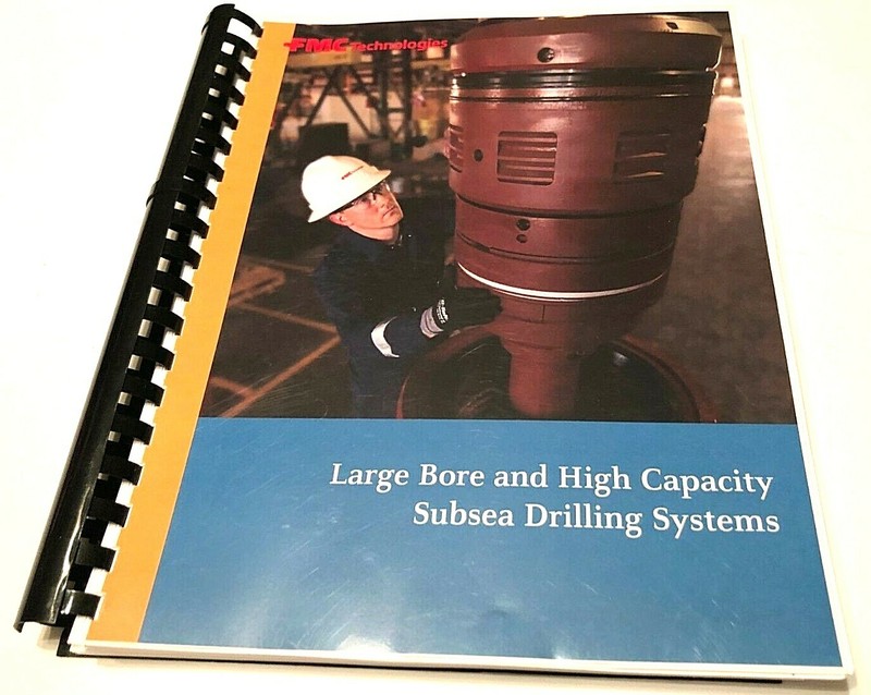 FMC Technologies Large Bore High Capacity Subsea Drilling Systems Overview Book