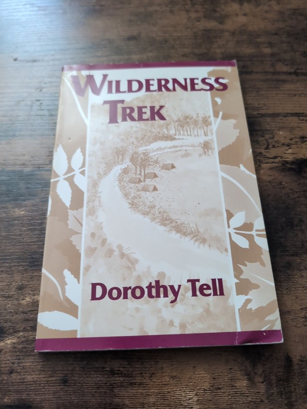 Wilderness Trek – Dorothy Tell, Naiad Pr, paperback