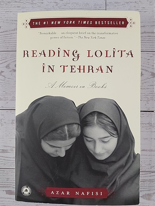 Reading Lolita in Tehran : A Memoir in Books by Azar Nafisi Paperback Good