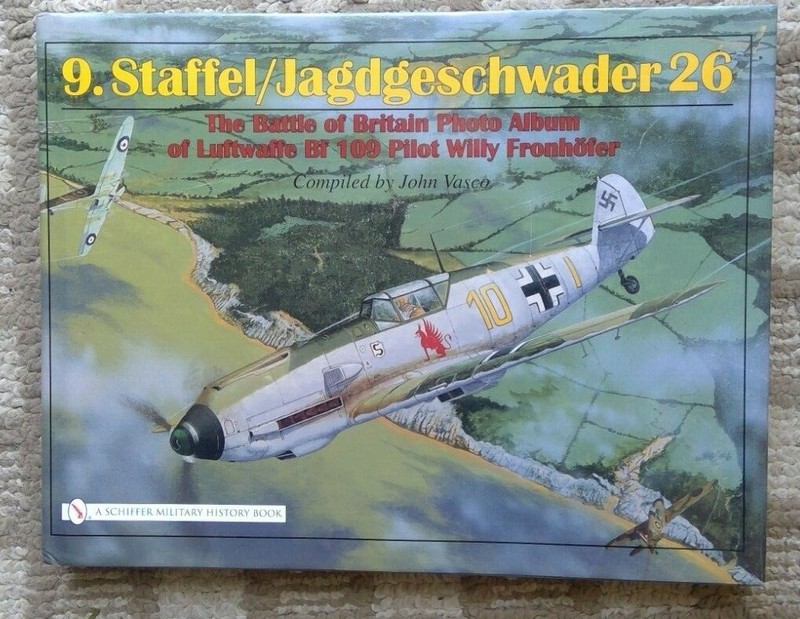 9. Staffel/Jagdgeschwader 26 : The Battle of Britain Photo Album of Luftwaffe Bf