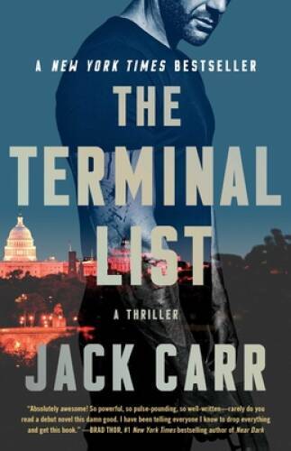 The Terminal List: A Thriller (1) – Paperback By Carr, Jack – GOOD