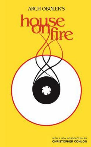 House on Fire (Valancourt 20th Century Classics) by Arch Oboler (2015, Trade…