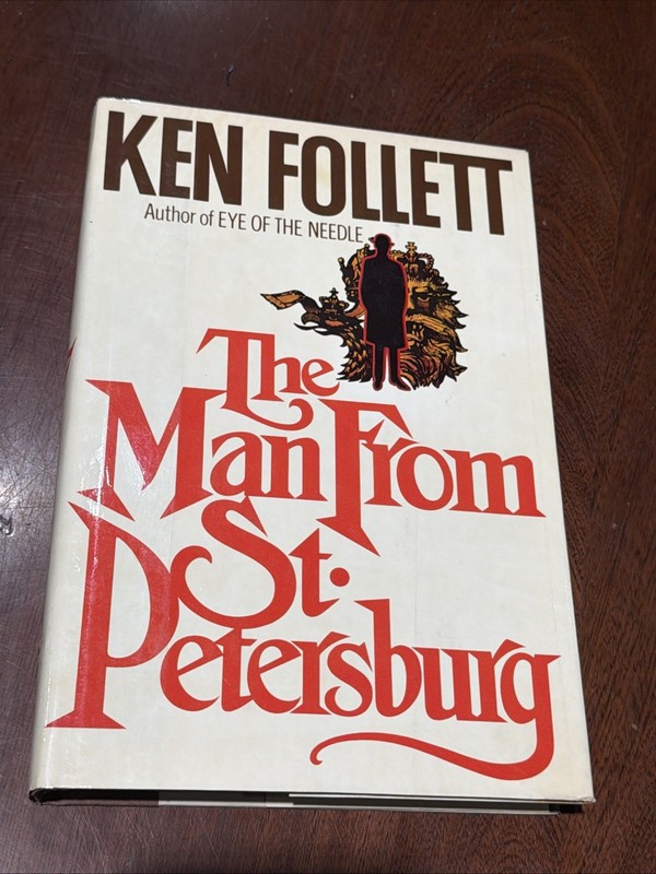The Man from St. Petersburg By Ken Follett HC DJ 1st Edition 1982 B-12226