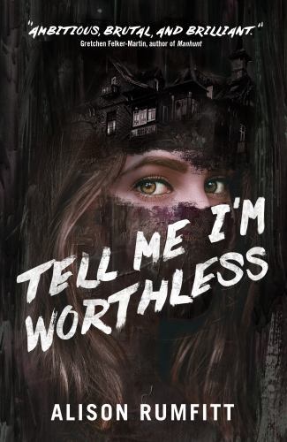 Tell Me I’m Worthless by Alison Rumfitt-USED-Very Good-Paperback-2023-263 pages