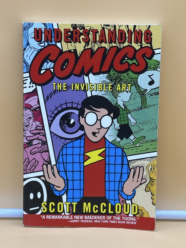 Understanding Comics: The Invisible Art by Scott McCloud Paperback. 215 pages.