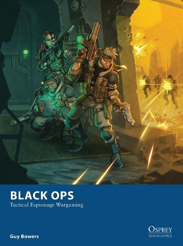 Guy Bowers Black Ops (Paperback) Osprey Wargames (UK IMPORT)