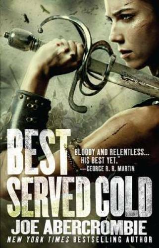 Best Served Cold – Paperback By Abercrombie, Joe – GOOD