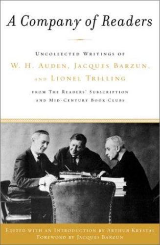 A Company of Readers: Uncollected Writings of W. H. Auden, Jacques Barzun,…