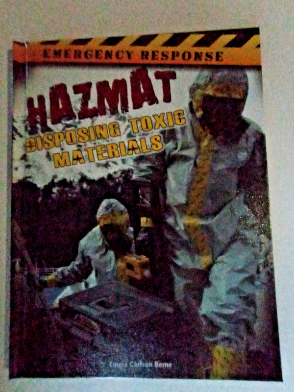 Hazmat : Disposing Toxic Materials by Emma Carlson Berne (2014, Hardcover) gallery
