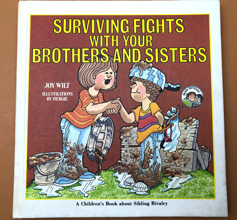 Surviving Fights With Your Brothers and Sisters by Joy Wilt 1978 Hardcover Book