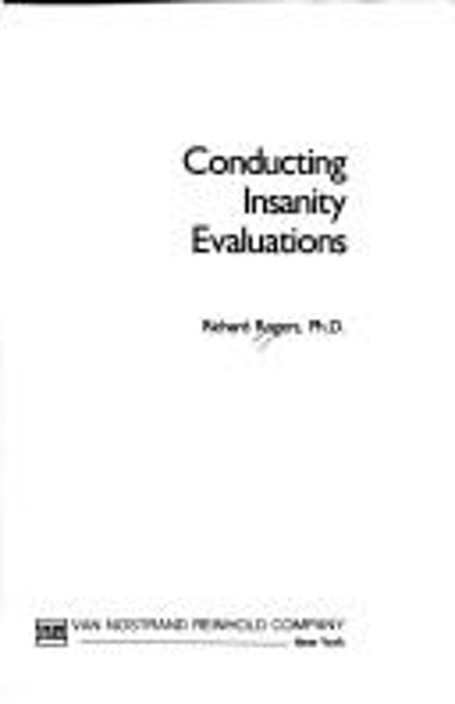 Conducting Insanity Evaluations Hardcover Richard Rogers