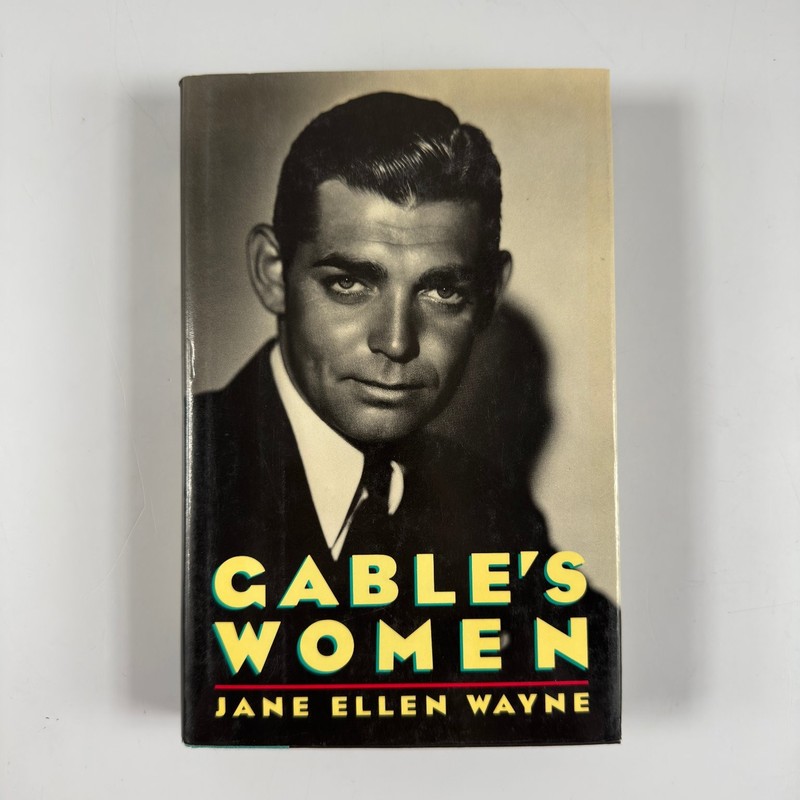 Gable’s Women Jane Ellen Wayne 1987 First Edition Biography Prentice Hall