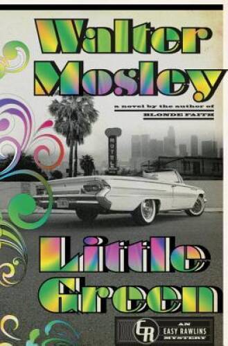 Little Green: An Easy Rawlins Mystery – Hardcover By Mosley, Walter – VERY GOOD
