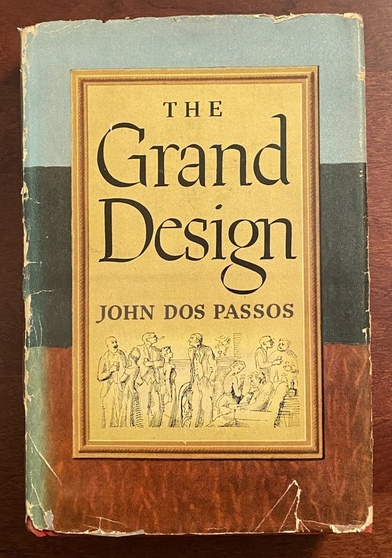 John Dos Passos, The Grand Design 1st ed. w/DJ Signature on Title Page