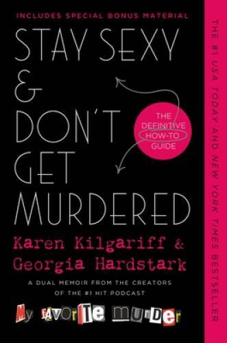 Stay Sexy & Don’t Get Murdered: The Definitive How-To Guide – Paperback – GOOD