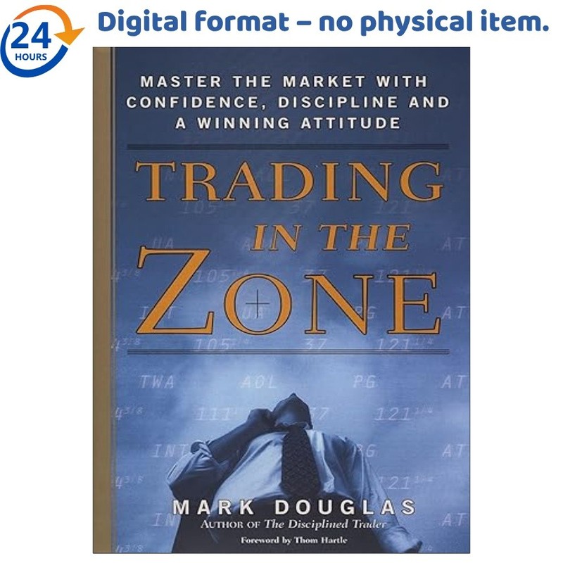 Trading in the Zone: Master the Market with Confidence, Disc, Mark Douglas 2000