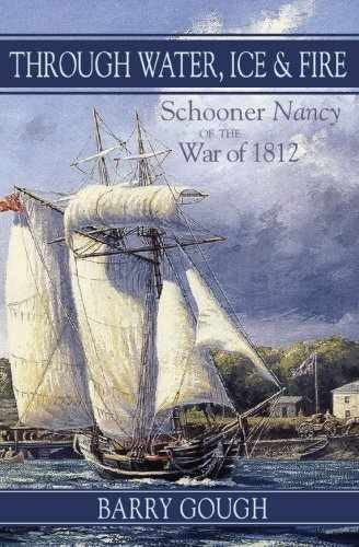 Through Water, Ice & Fire: Schooner - Paperback, by Gough Barry - Very Good x
