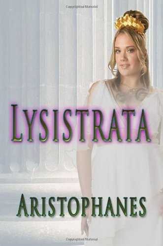 LYSISTRATA By Aristophanes *Excellent Condition*