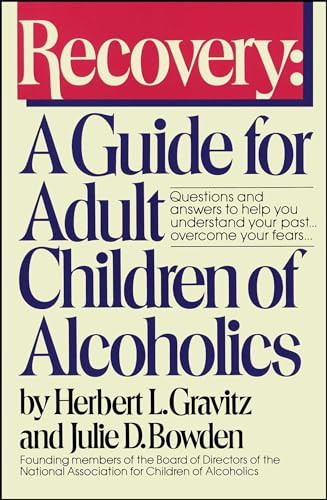 Recovery: A Guide for Adult Children of Alcoholics Gravitz,