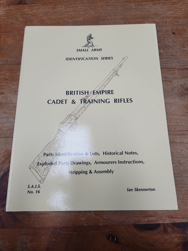 Small Arms Identification Series No16 Ian Skennerton British Empire Cadet Rifle
